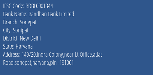 Bandhan Bank Sonepat Branch New Delhi IFSC Code BDBL0001344