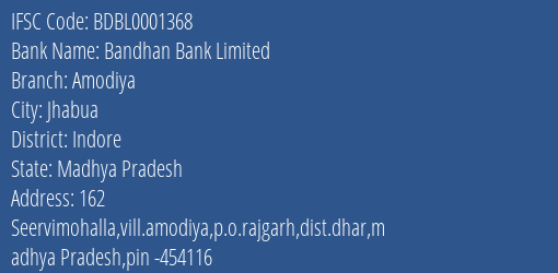 Bandhan Bank Amodiya Branch Indore IFSC Code BDBL0001368