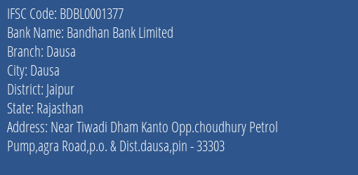 Bandhan Bank Dausa Branch Jaipur IFSC Code BDBL0001377