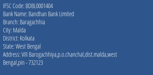 Bandhan Bank Baragachhia Branch Kolkata IFSC Code BDBL0001404