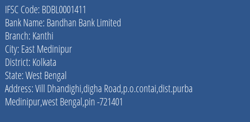 Bandhan Bank Kanthi Branch Kolkata IFSC Code BDBL0001411
