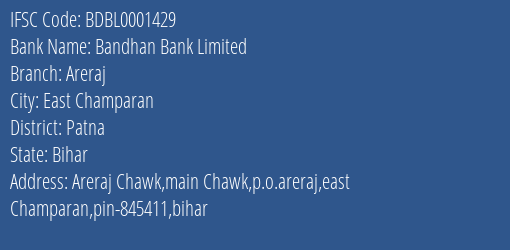 Bandhan Bank Areraj Branch Patna IFSC Code BDBL0001429