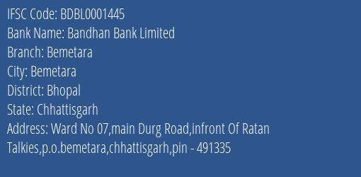 Bandhan Bank Bemetara Branch Bhopal IFSC Code BDBL0001445