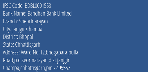 Bandhan Bank Sheorinarayan Branch Bhopal IFSC Code BDBL0001553