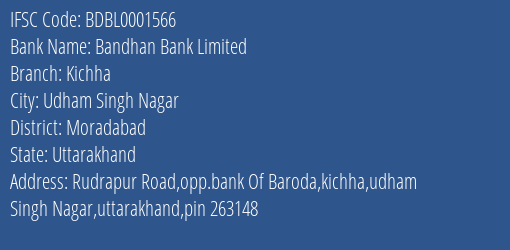 Bandhan Bank Kichha Branch Moradabad IFSC Code BDBL0001566