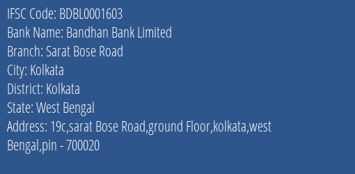 Bandhan Bank Sarat Bose Road Branch Kolkata IFSC Code BDBL0001603