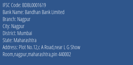 Bandhan Bank Nagpur Branch Mumbai IFSC Code BDBL0001619