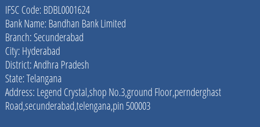 Bandhan Bank Secunderabad Branch Andhra Pradesh IFSC Code BDBL0001624