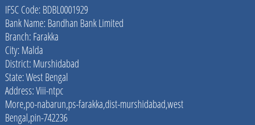 Bandhan Bank Farakka Branch Murshidabad IFSC Code BDBL0001929