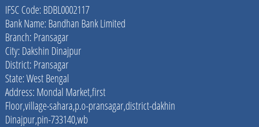 Bandhan Bank Pransagar Branch Pransagar IFSC Code BDBL0002117