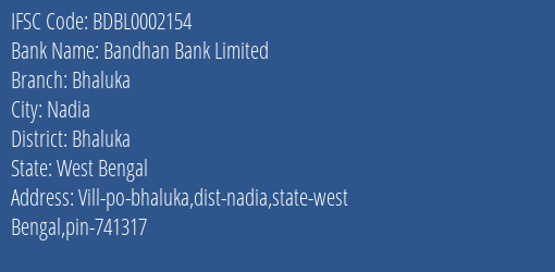 Bandhan Bank Bhaluka Branch Bhaluka IFSC Code BDBL0002154