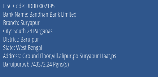 Bandhan Bank Suryapur Branch Baruipur IFSC Code BDBL0002195