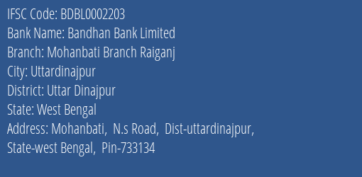 Bandhan Bank Mohanbati Branch Raiganj Branch Uttar Dinajpur IFSC Code BDBL0002203