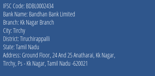 Bandhan Bank Kk Nagar Branch Branch Tiruchirappalli IFSC Code BDBL0002434