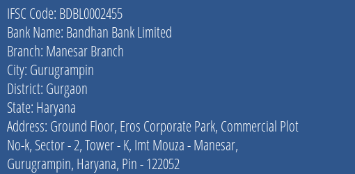 Bandhan Bank Manesar Branch Branch Gurgaon IFSC Code BDBL0002455