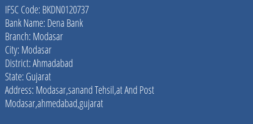 Dena Bank Modasar Branch Ahmadabad IFSC Code BKDN0120737