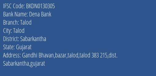 Dena Bank Talod Branch Sabarkantha IFSC Code BKDN0130305