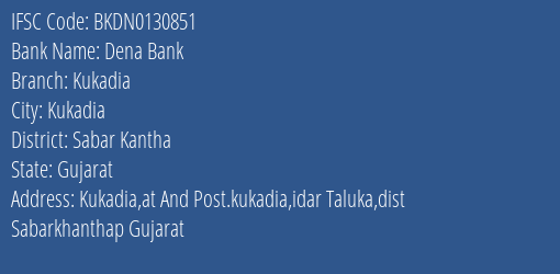 Dena Bank Kukadia Branch, Branch Code 130851 & IFSC Code Bkdn0130851