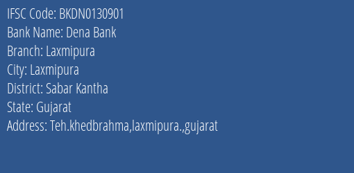 Dena Bank Laxmipura Branch Sabar Kantha IFSC Code BKDN0130901