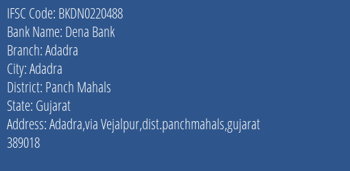 Dena Bank Adadra Branch Panch Mahals IFSC Code BKDN0220488