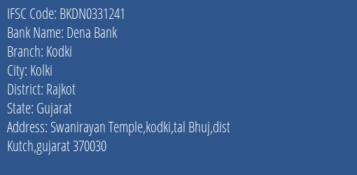 Dena Bank Kodki Branch Rajkot IFSC Code BKDN0331241