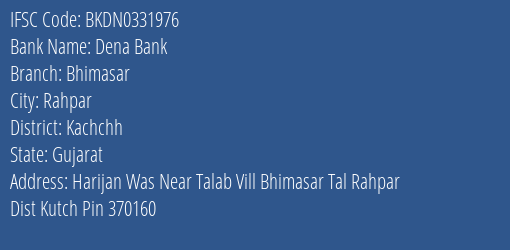 Dena Bank Bhimasar Branch, Branch Code 331976 & IFSC Code Bkdn0331976
