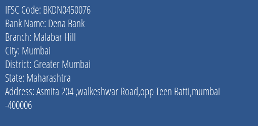 Dena Bank Malabar Hill Branch Greater Mumbai IFSC Code BKDN0450076