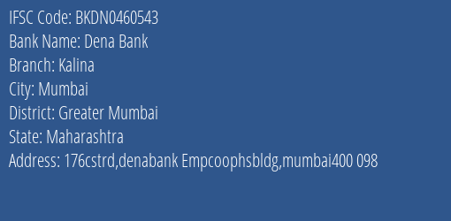 Dena Bank Kalina Branch, Branch Code 460543 & IFSC Code Bkdn0460543