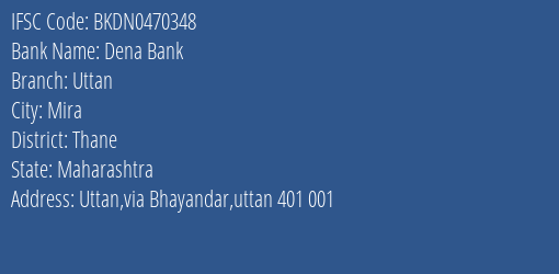 Dena Bank Uttan Branch Thane IFSC Code BKDN0470348