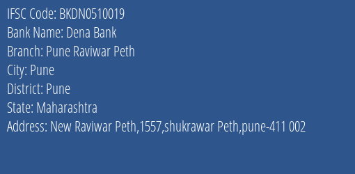 Dena Bank Pune Raviwar Peth Branch Pune IFSC Code BKDN0510019