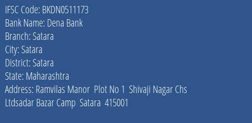 Dena Bank Satara Branch, Branch Code 511173 & IFSC Code Bkdn0511173