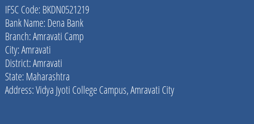 Dena Bank Amravati Camp Branch, Branch Code 521219 & IFSC Code Bkdn0521219