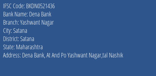 Dena Bank Yashwant Nagar Branch, Branch Code 521436 & IFSC Code Bkdn0521436