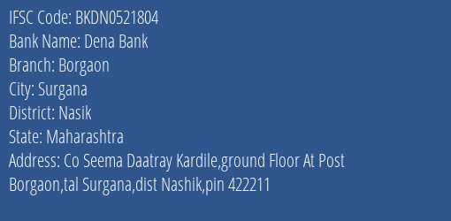 Dena Bank Borgaon Branch, Branch Code 521804 & IFSC Code Bkdn0521804