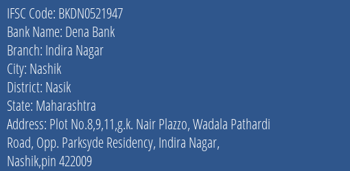 Dena Bank Indira Nagar Branch Nasik IFSC Code BKDN0521947