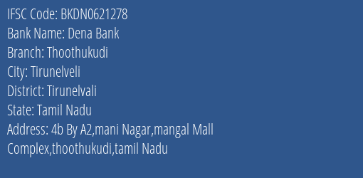 Dena Bank Thoothukudi Branch, Branch Code 621278 & IFSC Code BKDN0621278