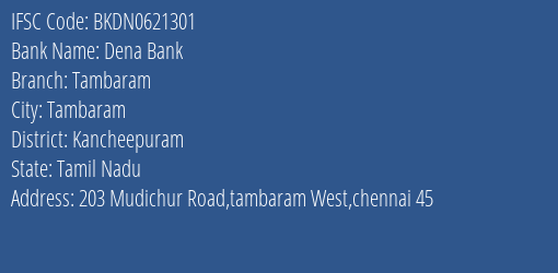 Dena Bank Tambaram Branch, Branch Code 621301 & IFSC Code Bkdn0621301