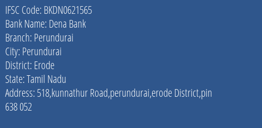 Dena Bank Perundurai Branch, Branch Code 621565 & IFSC Code Bkdn0621565