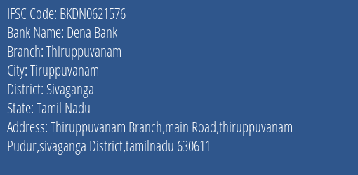 Dena Bank Thiruppuvanam Branch Sivaganga IFSC Code BKDN0621576
