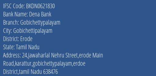 Dena Bank Gobichettypalayam Branch Erode IFSC Code BKDN0621830