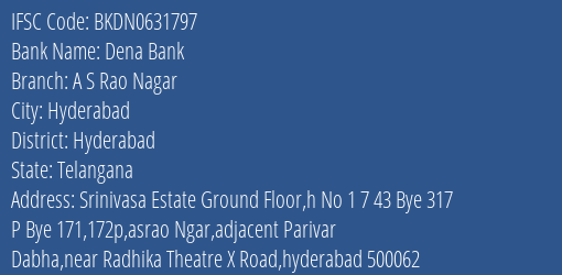 Dena Bank A S Rao Nagar Branch Hyderabad IFSC Code BKDN0631797