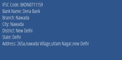 Dena Bank Nawada Branch, Branch Code 711159 & IFSC Code Bkdn0711159