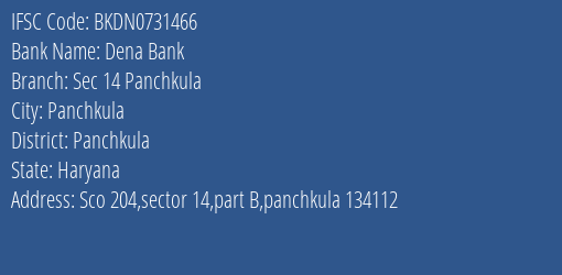 Dena Bank Sec 14 Panchkula Branch Panchkula IFSC Code BKDN0731466