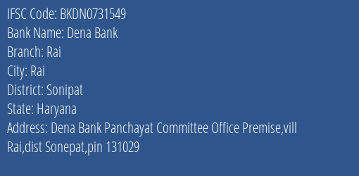 Dena Bank Rai Branch Sonipat IFSC Code BKDN0731549