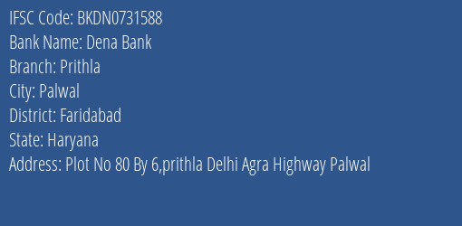 Dena Bank Prithla Branch Faridabad IFSC Code BKDN0731588