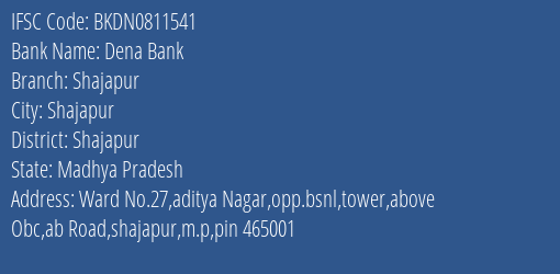 Dena Bank Shajapur Branch, Branch Code 811541 & IFSC Code BKDN0811541