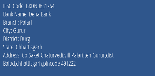 Dena Bank Palari Branch, Branch Code 831764 & IFSC Code Bkdn0831764