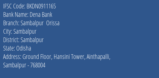 Dena Bank Sambalpur Orissa Branch, Branch Code 911165 & IFSC Code BKDN0911165