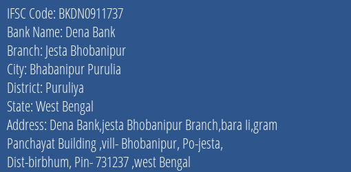 Dena Bank Jesta Bhobanipur Branch, Branch Code 911737 & IFSC Code BKDN0911737