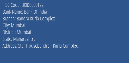 Bank Of India Bandra Kurla Complex Branch Mumbai IFSC Code BKID0000122